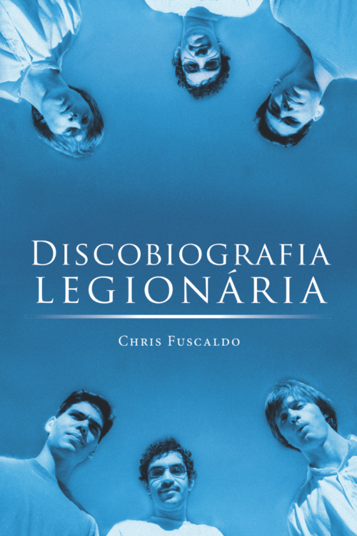 Discobiografia Legionária