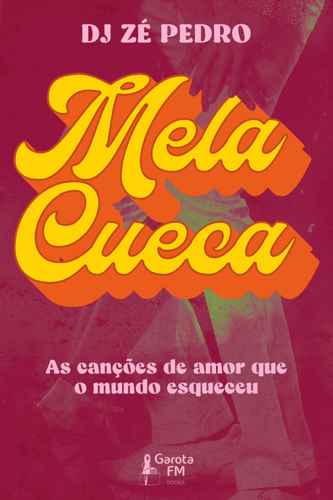 Mela Cueca – As canções de amor que o mundo esqueceu
