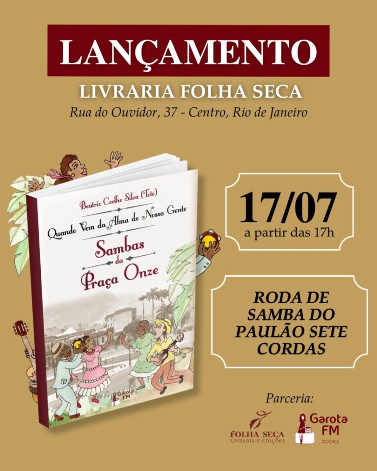 Chegou o dia do lançamento de “Quando Vem da Alma de Nossa Gente – Sambas da Praça Onze”!!!