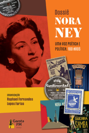 Dossiê Nora Ney: Uma Voz Poética e Política, 100 Anos